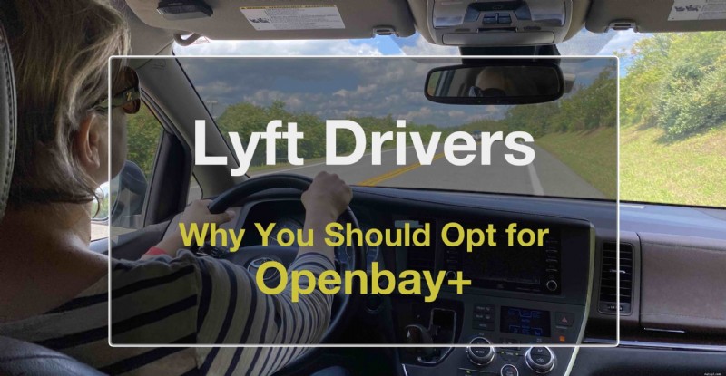 Openbay+:разумный выбор для ухода за транспортными средствами водителей Lyft 