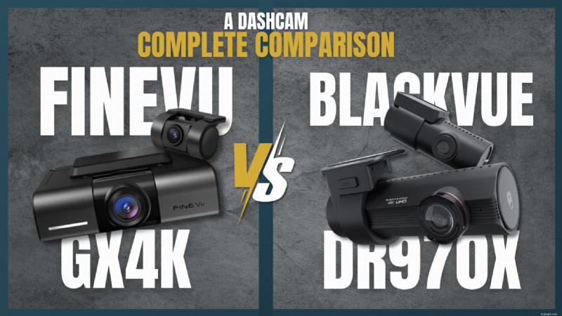 FineVu GX4K против BlackVue DR970X:какой видеорегистратор победит? 