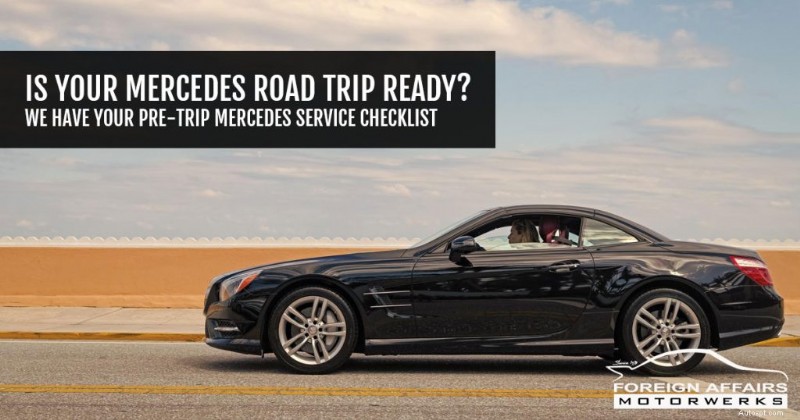 Подготовка к поездке Mercedes:контрольный список необходимого обслуживания перед поездкой 