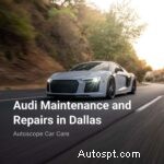Экспертное обслуживание и ремонт Audi в Далласе – поддерживайте свой роскошный автомобиль в отличном состоянии 